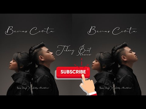 HANIN DHIYA x ALDY MALDINI  - Benar Cinta Lirik (Best Lyrics)