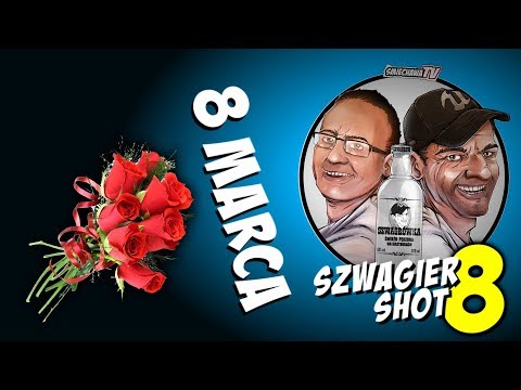 8 marca - Szwagier SHOT 75
