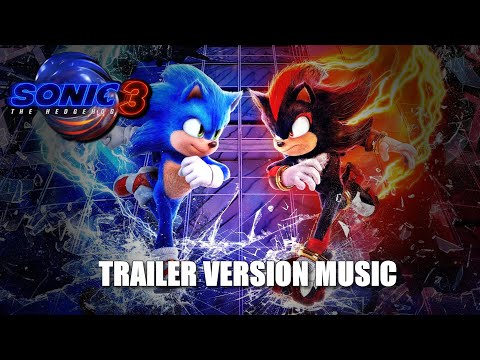 SONIC THE HEDGEHOG 3 Trailer Music Version