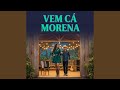 Vem cá Morena