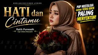 Download lagu HATI DAN CINTAMU (Ratih Purwasih) Cover versi paling menyentuh. mp3