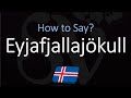 How to Pronounce Eyjafjallajökull? (EXPLAINED)