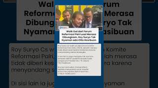 Roy Suryo Cs Walk Out dari Forum Reformasi Polri Merasa Dibungkam hingga Singgung Otto Hasibuan