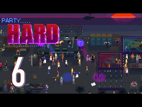 Ep 6 - Miami Beach Party (Party Hard gameplay) - YouTube