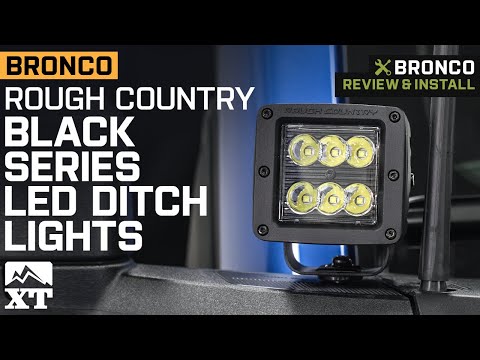 2021-2022 Bronco Rough Country Black Series LED Ditch Lights; Spot Beam Review & Install