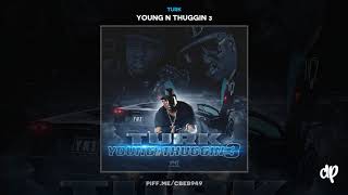 Turk - YNT Da Mobb [Young N Thuggin 3]