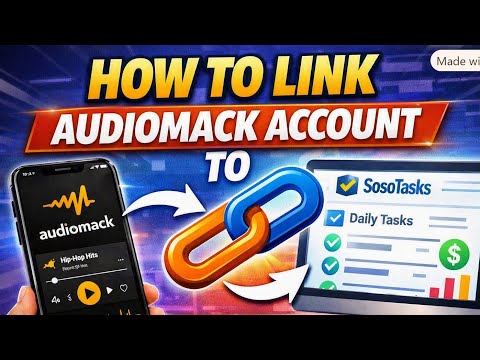 How to link your Audiomack Account to do Audiomack Tasks on SosoTasks