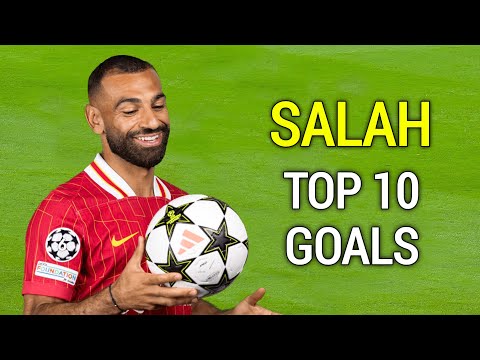 Mohamed Salah - Top 10 Goals Ever