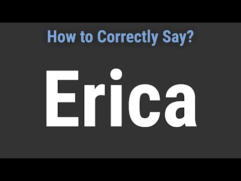 How to Pronounce Name Erica (Correctly!)