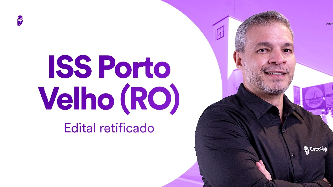 Concurso ISS Porto Velho (RO): edital retificado