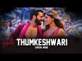 Thumkeshwari Lyrics Bhediya Varun Dhawan Kriti Sanon Shraddha K Sachin Jigar Rashmeet