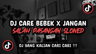 Download lagu DJ CARE BEBEK X JANGAN SALAH PASANGAN SLOWED SOUND MilKy!! VIRAL TIK TOK TERBARU 2024 !!! mp3