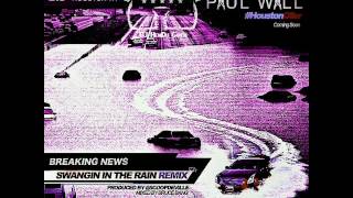 Swangin In The Rain Remix - Paul Wall Slim Thug, J Dawg, LIL Keke, Z-Ro, Chamillionaire (Screwed)