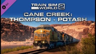 Train Sim World 2: Cane Creek: Thompson - Potash Route Add-On