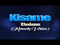 KISAME - Rhodessa (KARAOKE VERSION)
