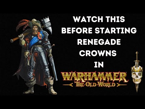 Things to Know Before Starting Renegade Crowns in The Old World