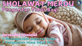 Download lagu SHOLAWAT NABI PENGANTAR BAYI TIDUR NYENYAK | Lagu Tidur Bayi Agar Tenang, Tidak Rewel Dan Berkah mp3 Download lagu SHOLAWAT NABI PENGANTAR BAYI TIDUR NYENYAK | Lagu Tidur Bayi Agar Tenang, Tidak Rewel Dan Berkah mp3