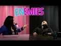 Frenemies But Only Enemies