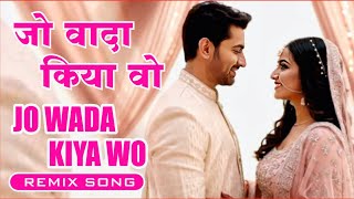 Download lagu Jo Wada Kiya Woh Nibhana Padega | Taj Mahal | Remix Song mp3