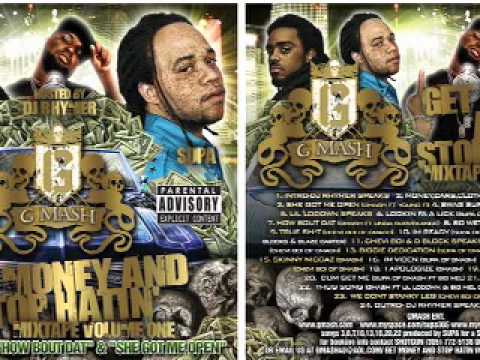 GMASH (CHEVI BOI)  I DONE SOLD IT ALL - GET MONEY & STOP HATIN VOL.1