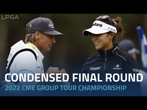 Condensed Final Round | 2022 CME Group Tour Championship