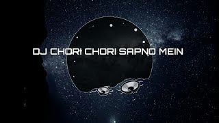 Download lagu DJ Chori Chori Sapnon Mein VIRAL DI TIKTOK! mp3 Download lagu DJ Chori Chori Sapnon Mein VIRAL DI TIKTOK! mp3