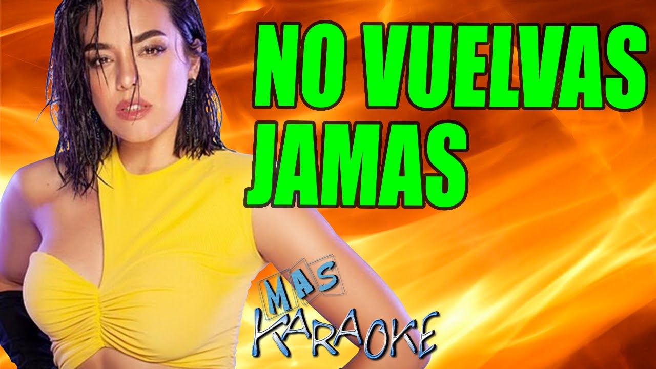 NO VUELVAS JAMAS