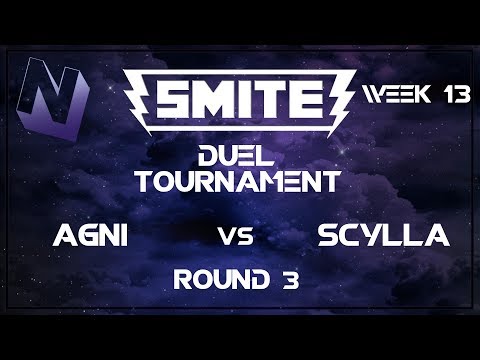 Smite: Duel Tournament! (Week 13) | S tier and Below | Round 3 | Agni vs Scylla
