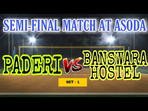 PADERI V/S BANSWARA HOSTEL || SEMIFINAL SET - 1 MATCH AT ASODA || DIRECT VOLLEYBALL ||