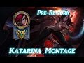 "Goodbye, Old Kat!" - Pre-Rework Katarina Montage - League of Legends "Goodbye, Old Kat!" - Pre-Rework Katarina Montage - League of Legends