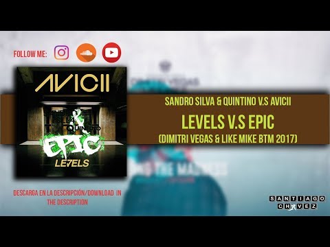 [BTM 2017] Avicii v.s Sandro Silva - Levels v.s Epic (DV & LM Mashup BTM 2017)