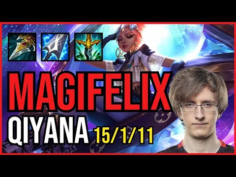 MAGIFELIX - QIYANA - EUW Challenger - Patch 11.6