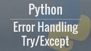  - Python Tutorial: Using Try/Except Blocks for Error Handling