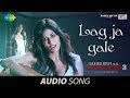 Lag Ja Gale | Audio | Saheb Biwi Aur Gangster 3 | Sanjay Dutt | Chitrangada | Jonita Gandhi | Mahie