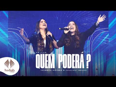 Valesca Mayssa e Julliany Souza | Quem Poderá? [Clipe Oficial]