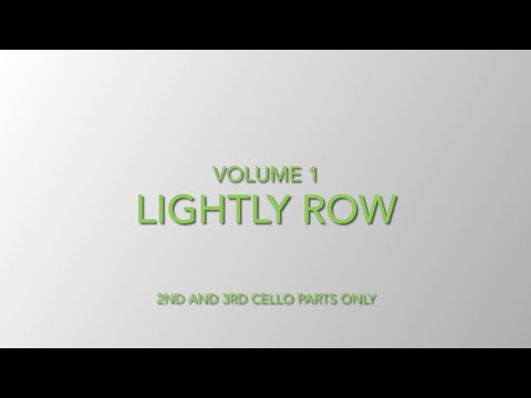 3. Lightly Row (2nd and 3rd Parts Only) - Volume 1 - Ensembles for Cello - Suzuki