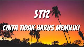 Download lagu Cinta Tak Harus Memiliki - ST12 (Lirik) mp3 Download lagu Cinta Tak Harus Memiliki - ST12 (Lirik) mp3