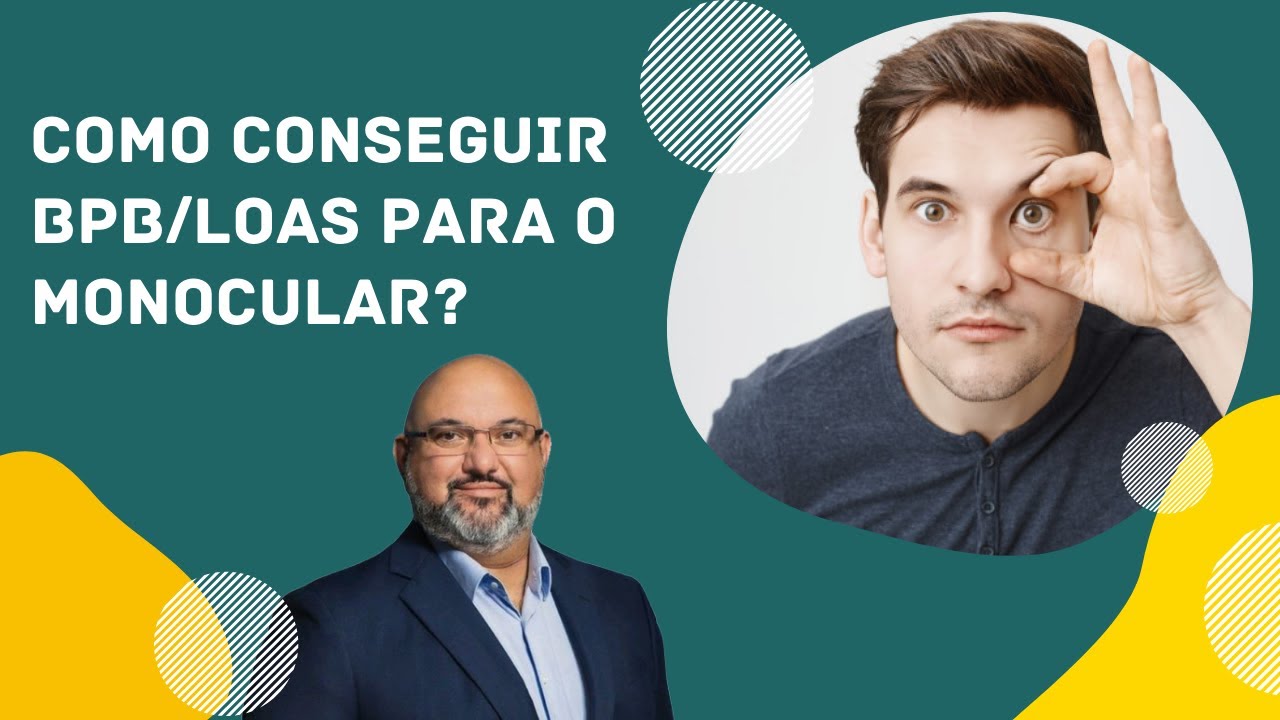COMO CONSEGUIR BPC LOAS PARA O MONOCULAR? #bpc #loas #monocular