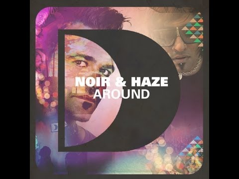 Noir and Haze - Around (Extended Version)