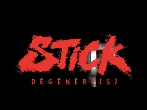 STICK - Dégénéré(s) - [prod. Al'Tarba]