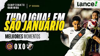 MADUREIRA 0 X 0 VASCO | CAMPEONATO CARIOCA | MELHORES MOMENTOS