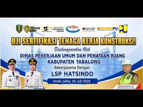 UJI SERTIFIKASI TENAGA KERJA KONSTRUKSI