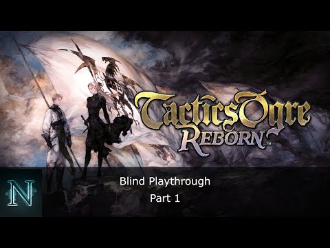 Tactics Ogre Reborn Blind Playthrough Part 1 (Switch)