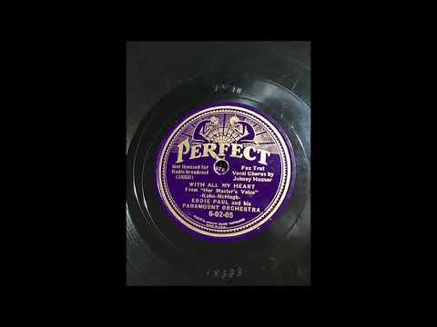 Eddie Paul And His Paramount Orchestra   With All My Heart