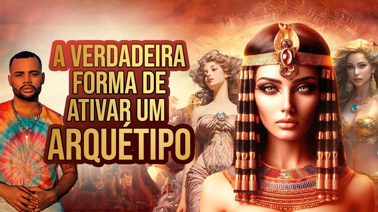 Como ATIVAR um ARQUÉTIPO de forma RÁPIDA