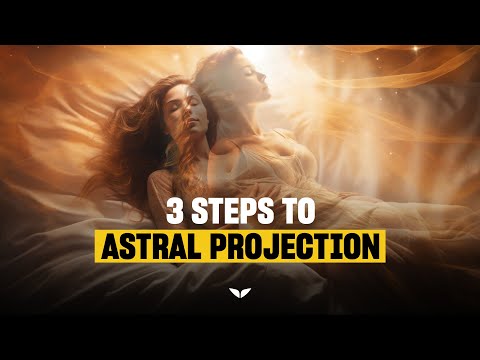 3-Steps to Have an Out-of-Body Experience