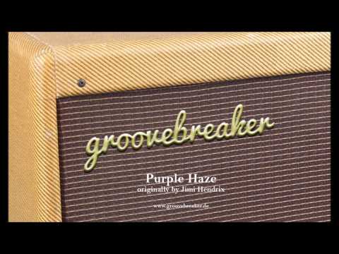 Groovebreaker - Purple Haze