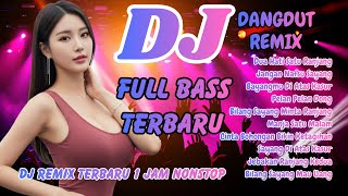 Download lagu DJ Dangdut Remix Full Bass 2025 🎶 Full Album Lagu Viral TikTok Terbaru | DJ X PRO mp3
