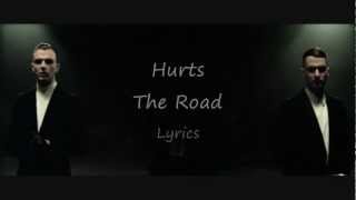 Hurts - The Road (Lyric Video)