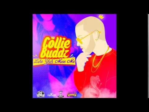 Collie Buddz - Like Yuh Miss Me (Official Audio) - Raw  - Adde - JWonder - 21st Hapilos